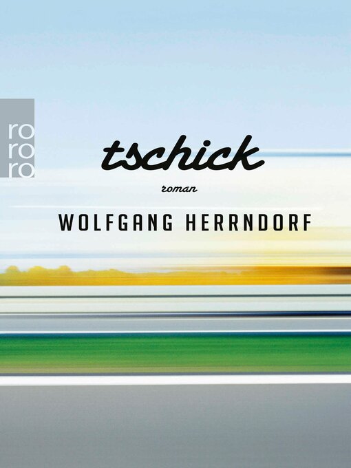 Title details for Tschick by Wolfgang Herrndorf - Available